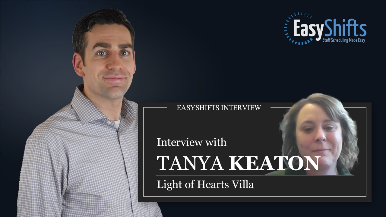 Tanya Keaton - Light of Hearts Villa Why Do You Use EasyShifts?